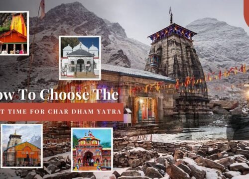 How to Choose the Best Time for Char Dham Yatra