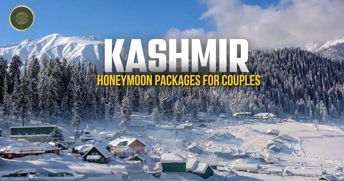 Why Choose a Kashmir Honeymoon Packages for Couples