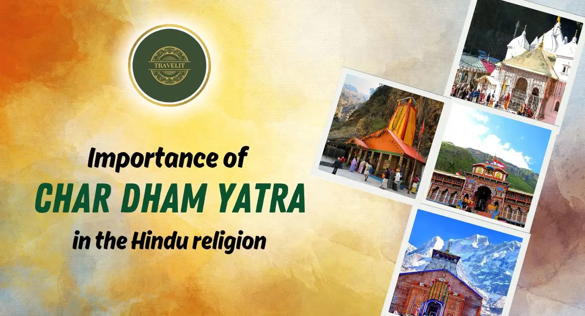 Importance of Char Dham Yatra in the Hindu Religion
