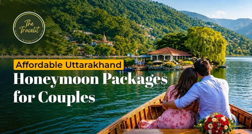 Affordable Uttarakhand Honeymoon Packages for Couples